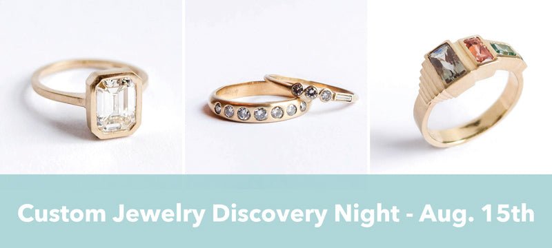 CUSTOM JEWELRY DISCOVERY NIGHT AUGUST 15TH