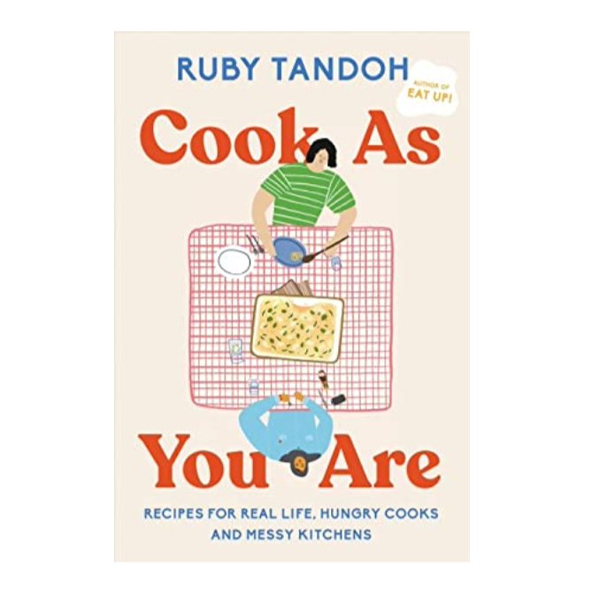 A cover page shows an illustration of two people sitting at a table sharing a meal. The text reads: "RUBY TANDOH COOK AS YOU ARE RECIPES FOR REAL LIFE, HUNGRY COOKS AND MESSY KITCHENS." Authored by Ruby Tandoh.