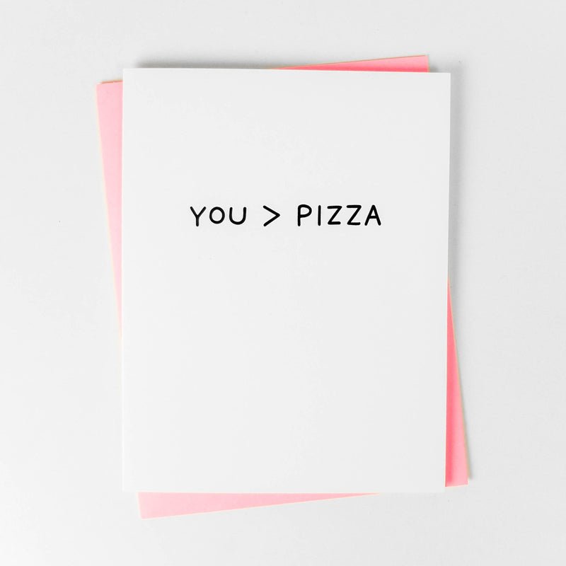 You are Greater Than Pizza Card