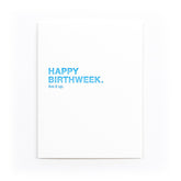 White card that reads: "HAPPY BIRTHWEEK. LIVE IT UP." Written in blue text. Designed by Sapling Press and printed in Pittsburgh, PA.