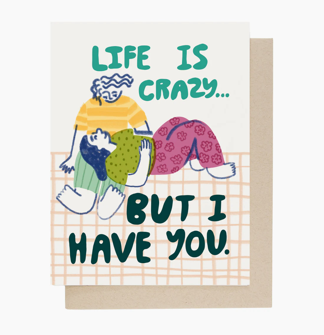 Life is Crazy Card