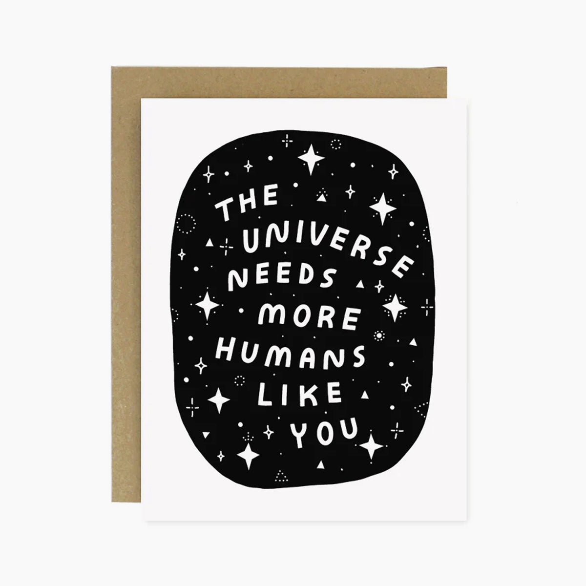 "The Universe Needs You" Card