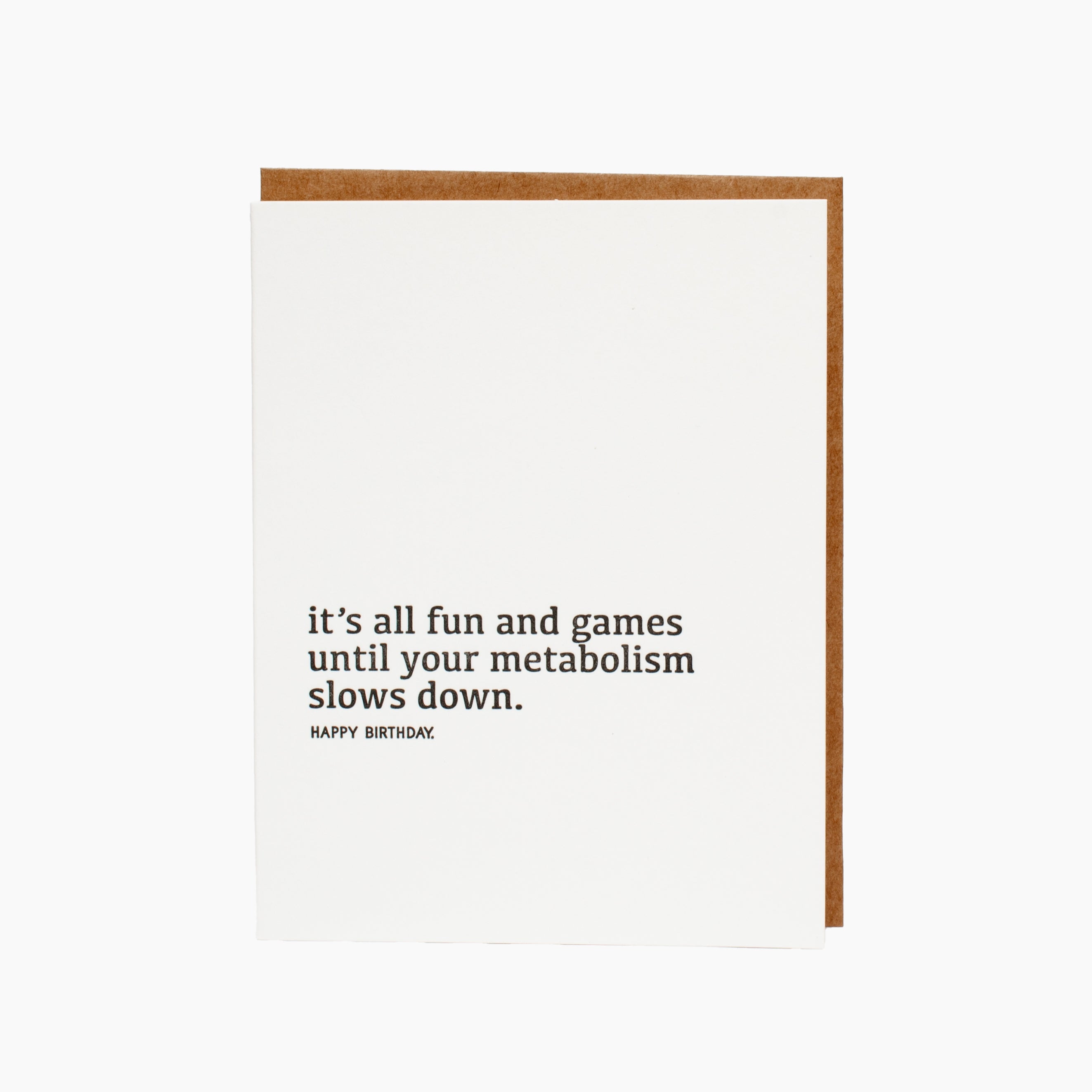 "It's All Fun and Games Until Your Metabolism Slows Down" Card