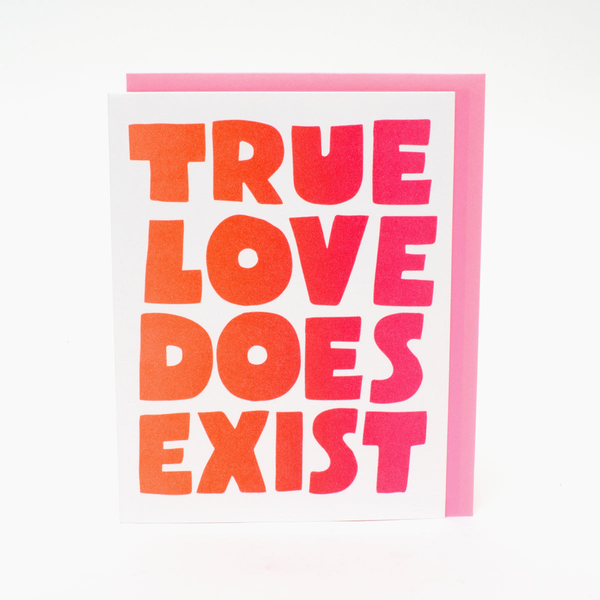 "True Love Does Exist" Card