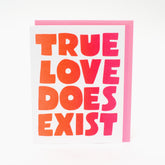 "True Love Does Exist" Card