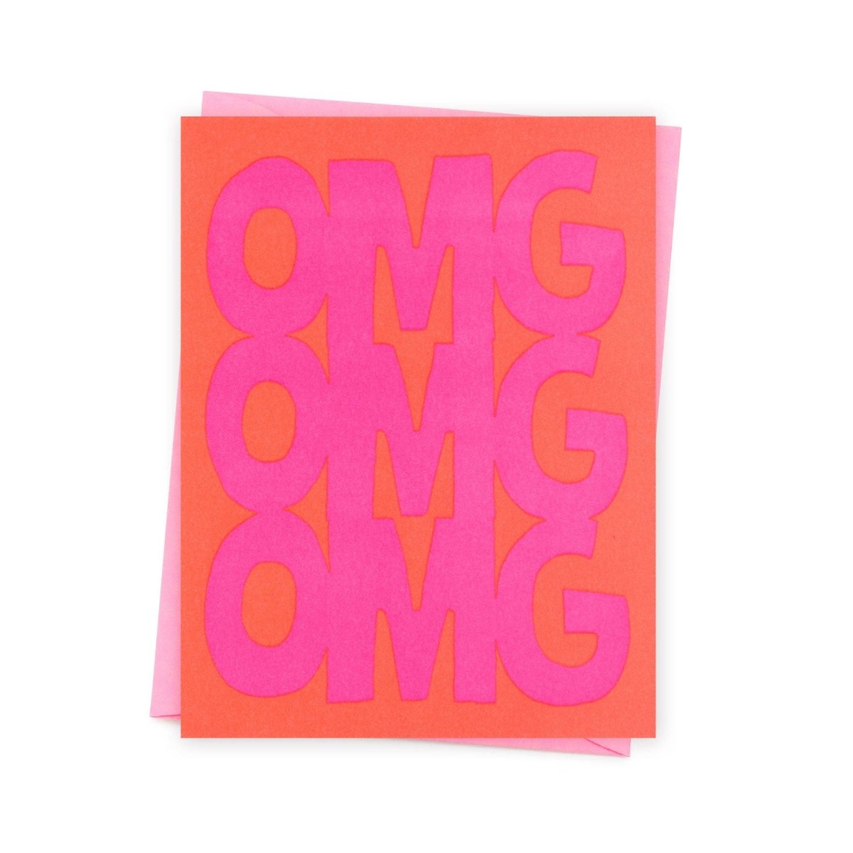 Bright orange card with large text in neon pink that reads: "OMG OMG OMG." Comes with a pink envelope. Designed by Ashkahn and printed in Portland, OR.