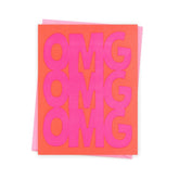 Bright orange card with large text in neon pink that reads: "OMG OMG OMG." Comes with a pink envelope. Designed by Ashkahn and printed in Portland, OR.