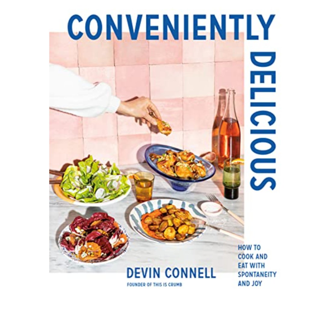 Book cover of Conveniently Delicious by Devin Connell.