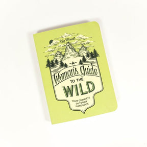 Woman's Guide to the Wild Outdoor Guidebook